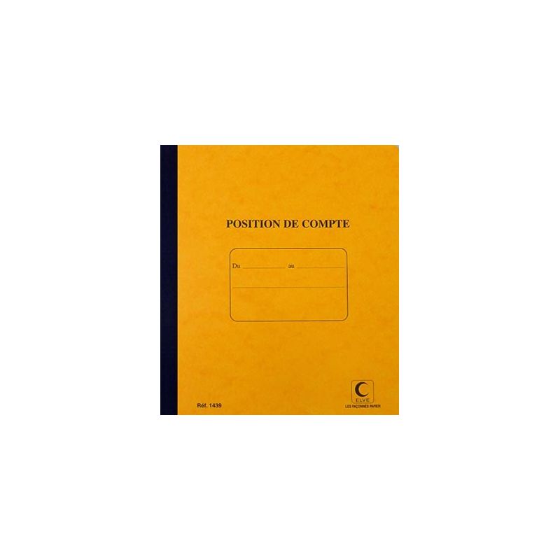 Carnet de position de compte 210 X 190 – 80 pages Carnet de position de compte 210 X 190 – 80 pages